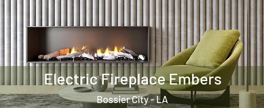  Electric Fireplace Embers Bossier City - LA