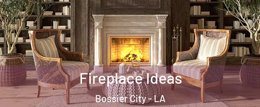  Fireplace Ideas Bossier City - LA