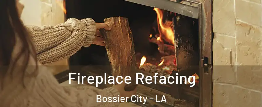  Fireplace Refacing Bossier City - LA