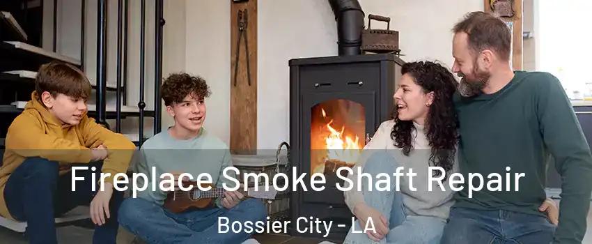  Fireplace Smoke Shaft Repair Bossier City - LA