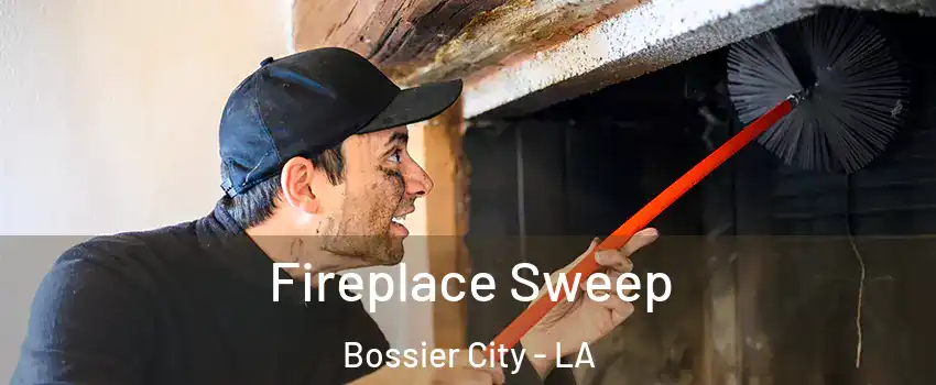  Fireplace Sweep Bossier City - LA