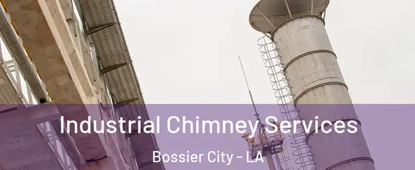  Industrial Chimney Services Bossier City - LA
