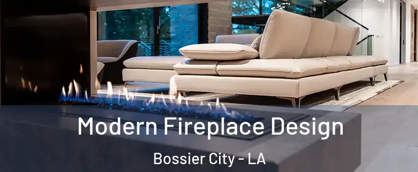  Modern Fireplace Design Bossier City - LA