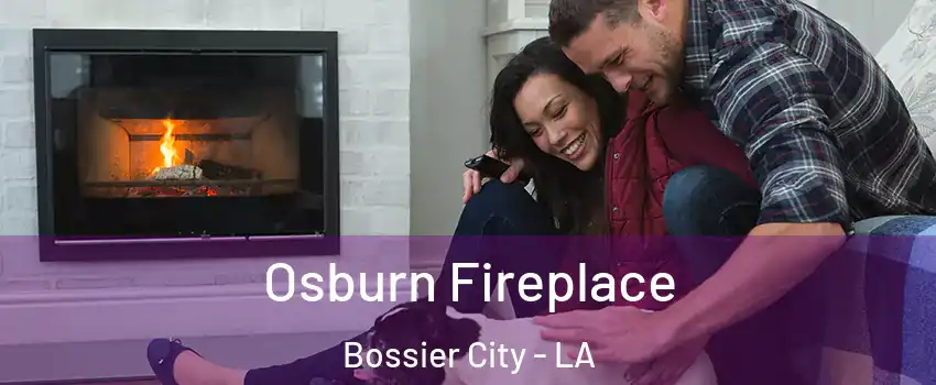  Osburn Fireplace Bossier City - LA