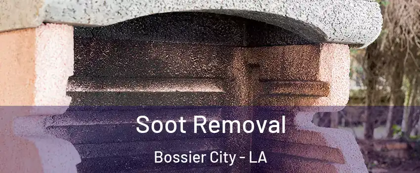  Soot Removal Bossier City - LA